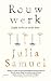 Rouwwerk by Julia Samuel