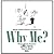 Why me? : wealth : creating, receiving and passing it on