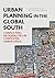 Urban Planning in the Global South by Richard de Satgé