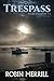 Trespass (Piercehaven #3)