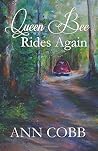 Queen Bee Rides Again Queen Bee Rides Again
