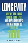 Longevity: Why we are living longer than ever and the discoveries that may allow us to live to 1000