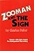 Zooman and the Sign