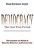 Democracy – The God That Failed by Hans-Hermann Hoppe