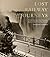 Lost Railway Journeys from Around the World by Anthony Lambert