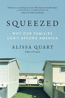 Squeezed by Alissa Quart