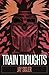 Train Thoughts: A Suspenseful Horror Thriller