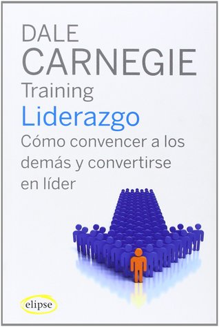 Liderazgo: Cómo convencer a los demás y convertirse en líder