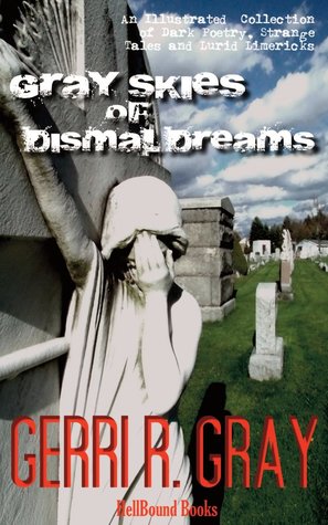 Gray Skies of Dismal Dreams (Paperback)