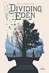 Dividing Eden by Joelle Charbonneau Dividing Eden by Joelle Charbonneau