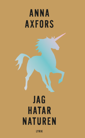 Jag hatar naturen (Paperback)