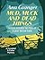 Mud, Muck and Dead Things by Ann Granger