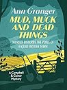 Mud, Muck and Dead Things by Ann Granger