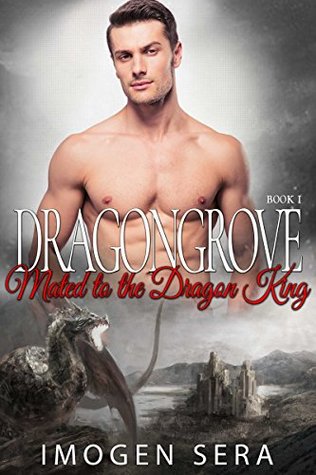 Mated to the Dragon King (Dragongrove, #1)
