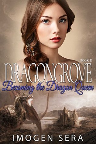 Becoming the Dragon Queen (Dragongrove #2)
