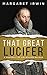 That Great Lucifer: A Portrait of Sir Walter Ralegh