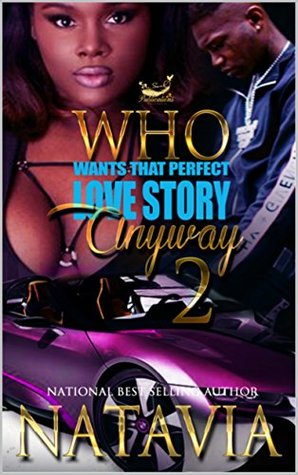 Who Wants That Perfect Love Story Anyway 2