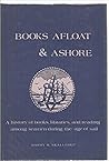 Books afloat & ashore; by Harry Robert Skallerup