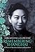 Remembering Shanghai: A Memoir of Socialites, Scholars and Scoundrels