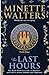The Last Hours (Black Death, #1) by Minette Walters