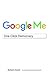 Google Me: One-Click Democracy (Meaning Systems)