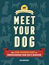 Meet Your Dog: Th...