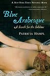 Blue Arabesque: A...