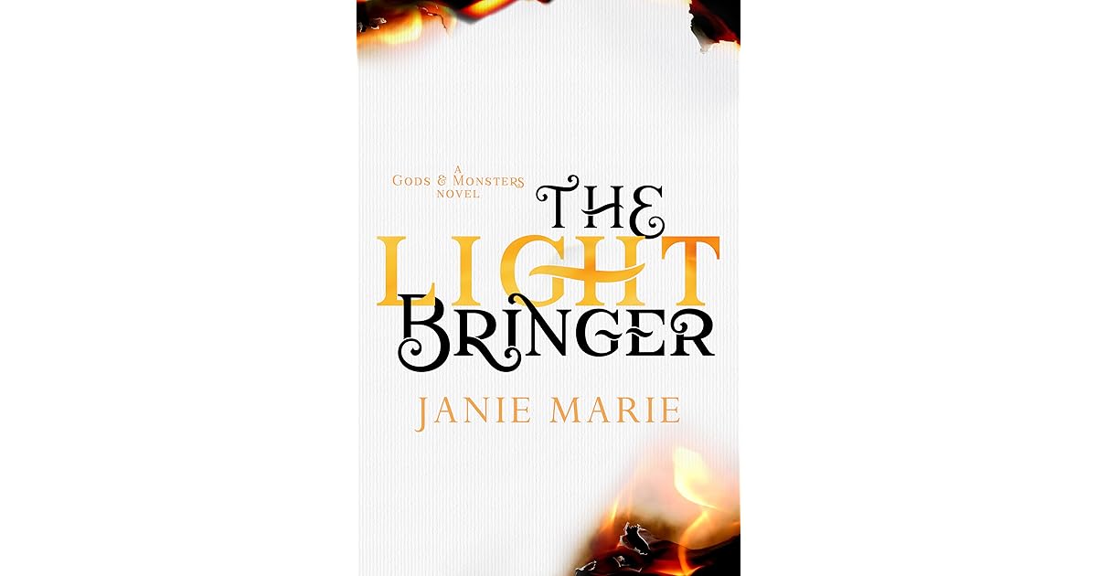 The Light Bringer (Gods & Monsters, 3) by Janie Marie