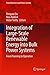 Integration of Large-Scale Renewable Energy into Bulk Power Systems: From Planning to Operation (Power Electronics and Power Systems)