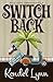 Switch Back (Elliott Lisbon...