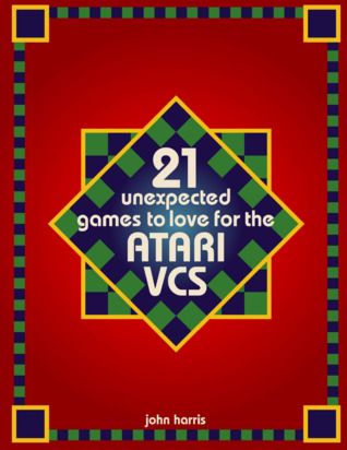 21 Unexpected Games to Love For The Atari VCS (ebook)