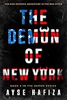The Demon of New York by Ayse Hafiza