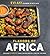 Flavors of Africa: Discover...