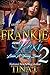 Frankie and Lexi 2: Luvin' A Young Beast