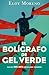 El bolígrafo de gel verde