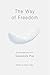 The Way of Freedom by Salvadore Poe