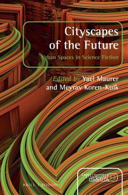 Cityscapes of the Future: Urban Spaces in Science Fiction (ebook)