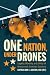 One Nation Under Drones: Legality, Morality, and Utility of Unmanned Combat Systems