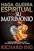 Haga guerra espiritual por su matrimonio by Richard Ing
