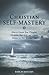 Christian Self-Mastery