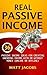Real Passive Income by Matt Jacobs