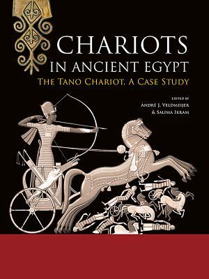 Chariots in Ancient Egypt: The Tano Chariot, A Case Study (Paperback)