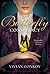 The Butterfly Conspiracy A Merriweather and Royston Mystery by Vivian Conroy
