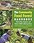 The Community Food Forest Handbook: How to Plan, Organize, and Nurture Edible Gathering Places