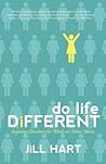 Do Life Different: Inspiring Devotions for Work-at-Home Moms