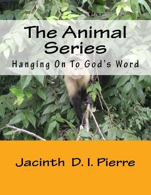 The Animal Series: Hanging On To God's Word