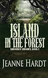 Island in the Forest (Shrouded Thrones)