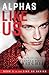 Alphas Like Us (Like Us, #3)