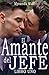 El Amante del jefe- Libro Uno