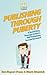 Publishing Through Puberty:...